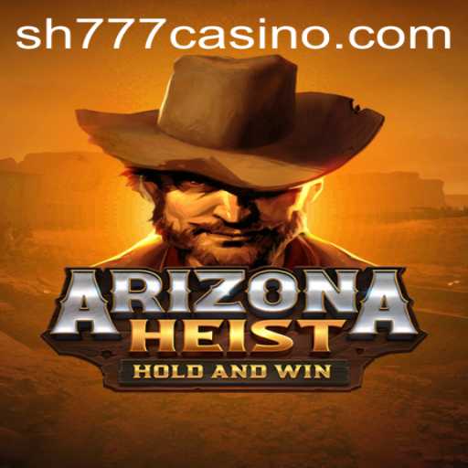 Unveiling ArizonaHeist: A Thrilling Adventure Game with SH777