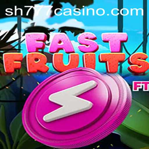 FastFruits: A Thrilling Adventure with SH777